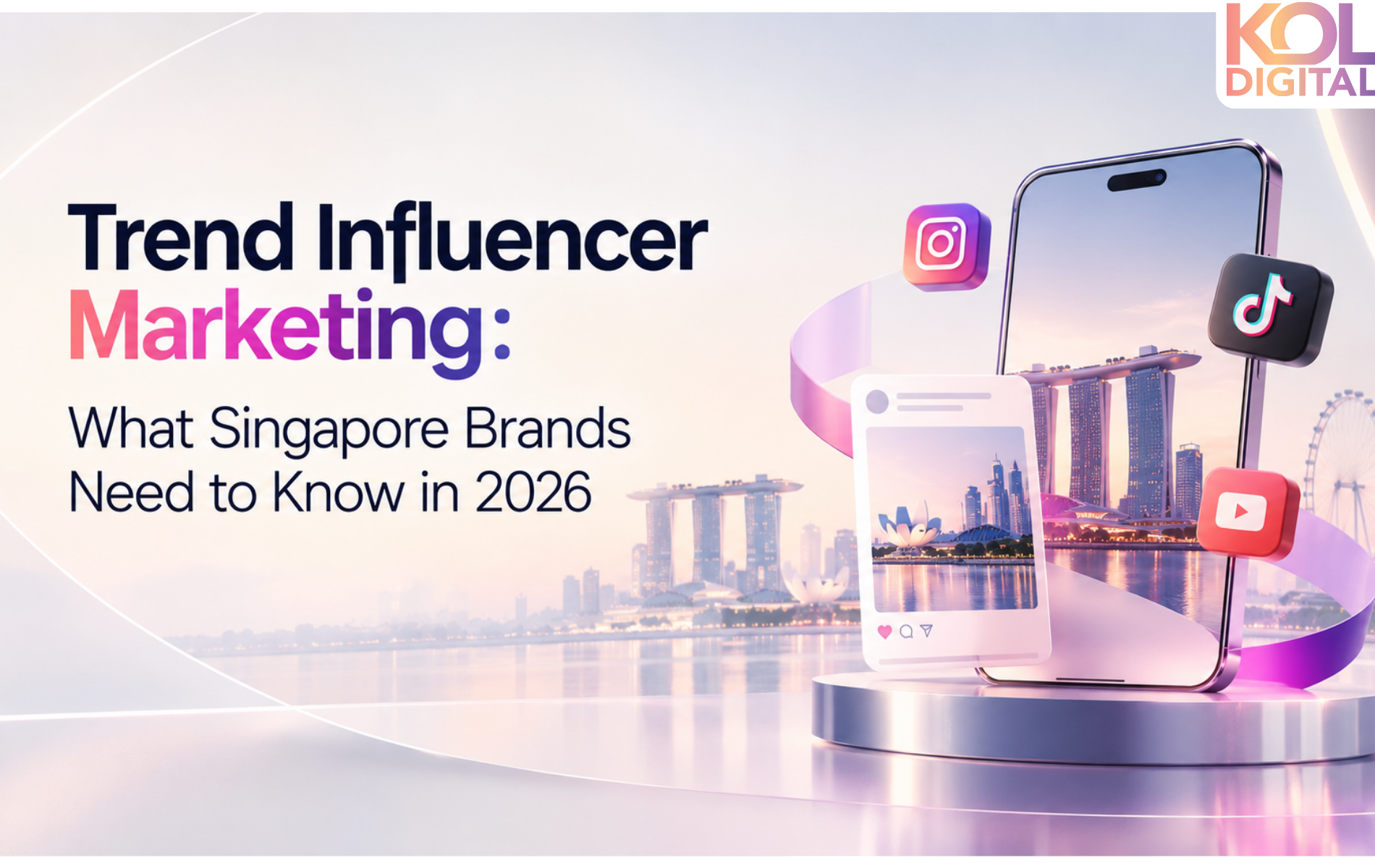 Trend Influencer Marketing: What Singapore Brands Need to Know in 2026